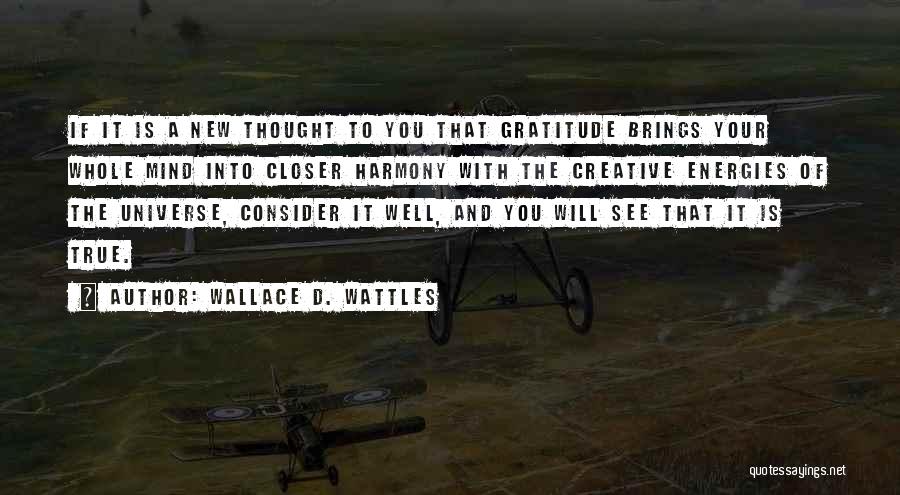 Whole New Mind Quotes By Wallace D. Wattles Whole New Mind Quotes By Wallace D. Wattles