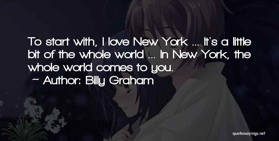 Whole New World Quotes By Billy Graham