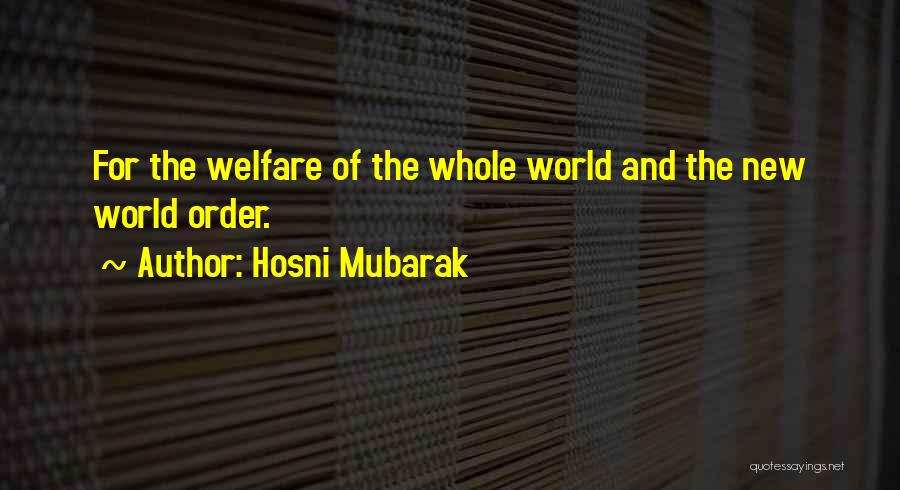 Whole New World Quotes By Hosni Mubarak