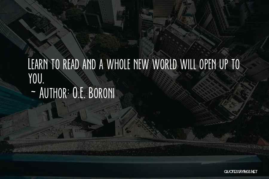 Whole New World Quotes By O.E. Boroni