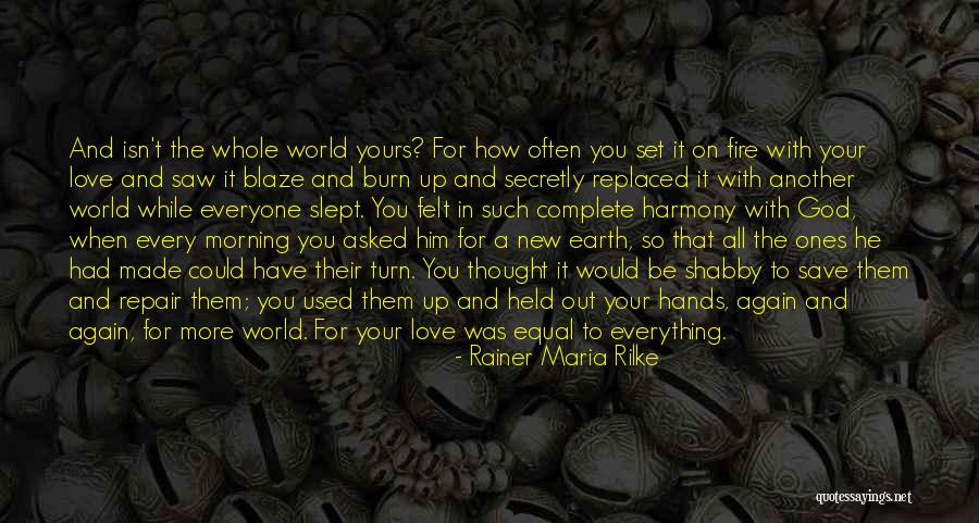 Whole New World Quotes By Rainer Maria Rilke Whole New World Quotes By Rainer Maria Rilke