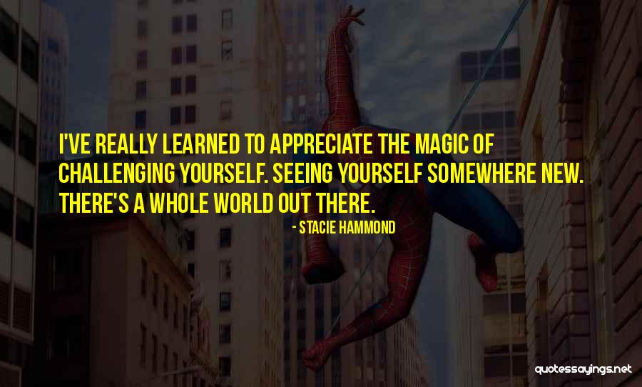 Whole New World Quotes By Stacie Hammond Whole New World Quotes By Stacie Hammond