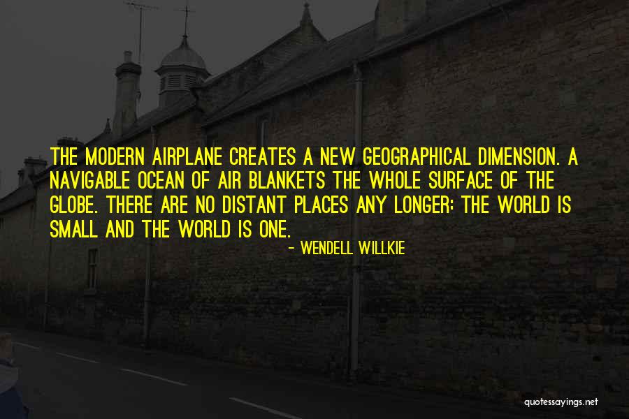 Whole New World Quotes By Wendell Willkie