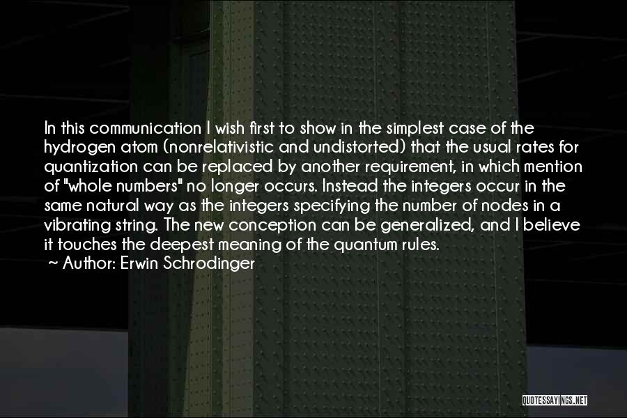 Whole Numbers Quotes By Erwin Schrodinger