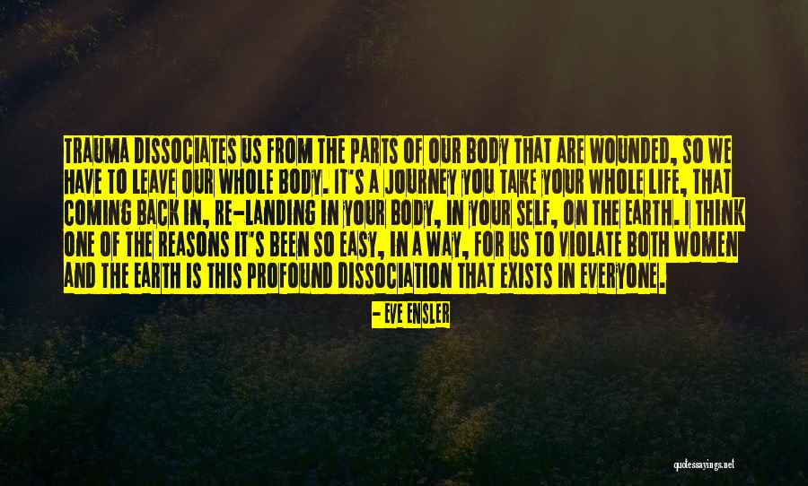 Whole Parts Of The Body Quotes By Eve Ensler Whole Parts Of The Body Quotes By Eve Ensler