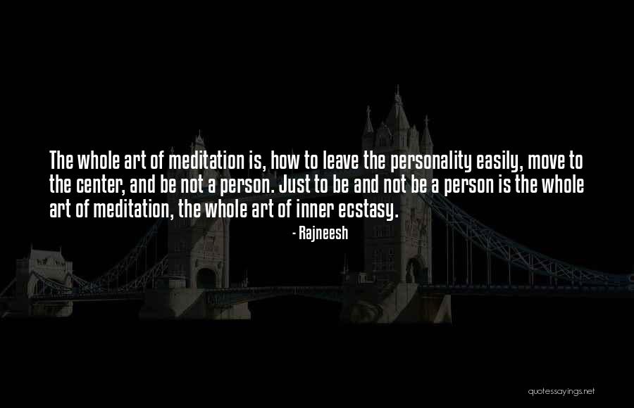 Whole Person Quotes By Rajneesh Whole Person Quotes By Rajneesh