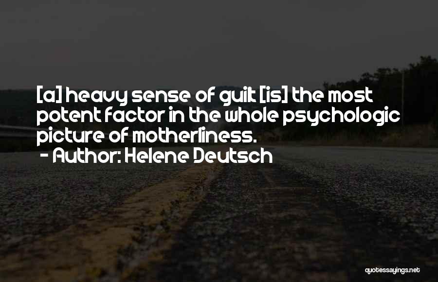 Whole Picture Quotes By Helene Deutsch