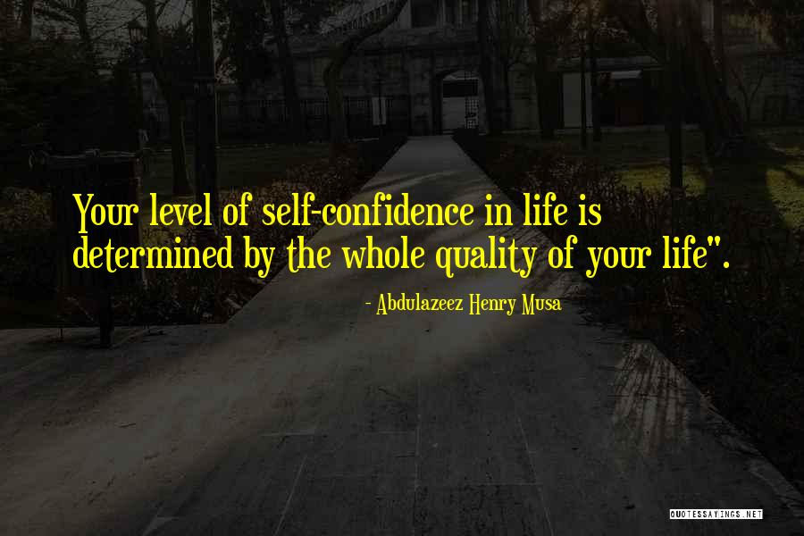 Whole Self Quotes By Abdulazeez Henry Musa Whole Self Quotes By Abdulazeez Henry Musa