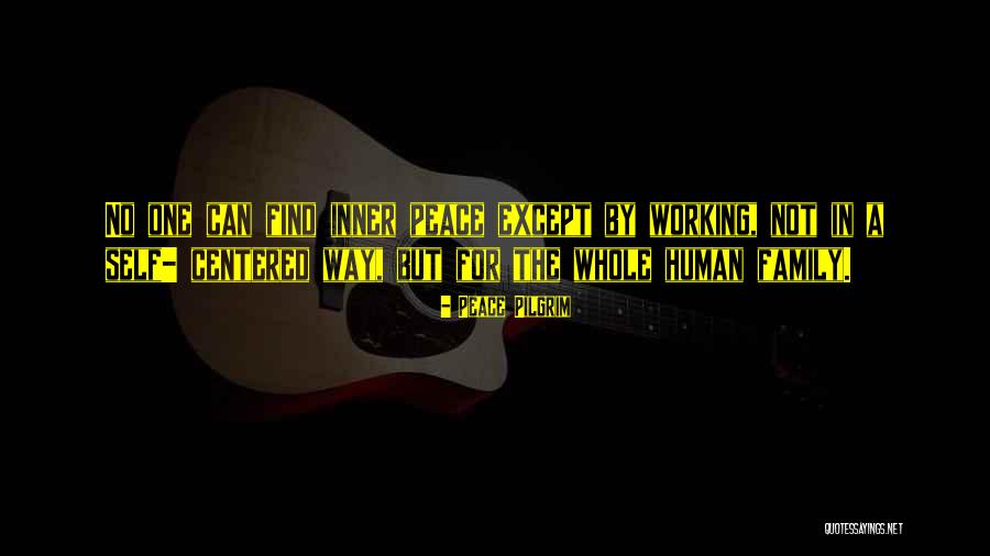 Whole Self Quotes By Peace Pilgrim Whole Self Quotes By Peace Pilgrim