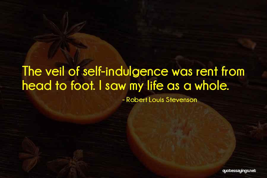 Whole Self Quotes By Robert Louis Stevenson Whole Self Quotes By Robert Louis Stevenson