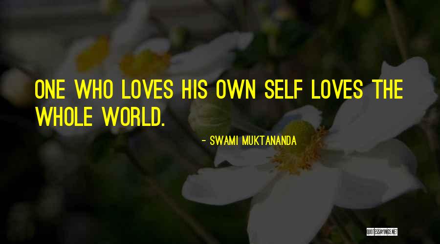 Whole Self Quotes By Swami Muktananda