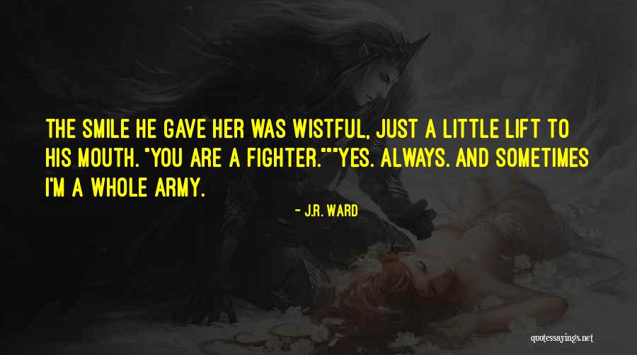 Whole Story Quotes By J.R. Ward Whole Story Quotes By J.R. Ward