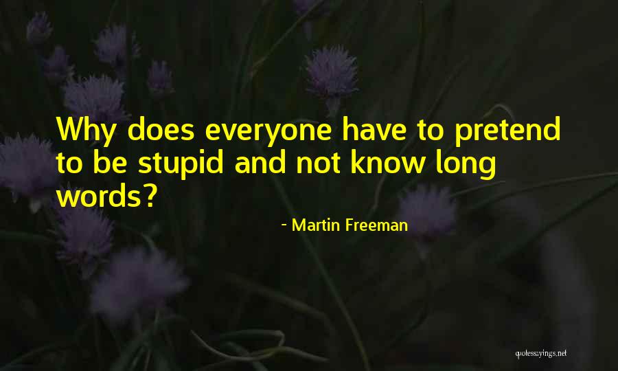 Whole Stupid Way We Are Quotes By Martin Freeman