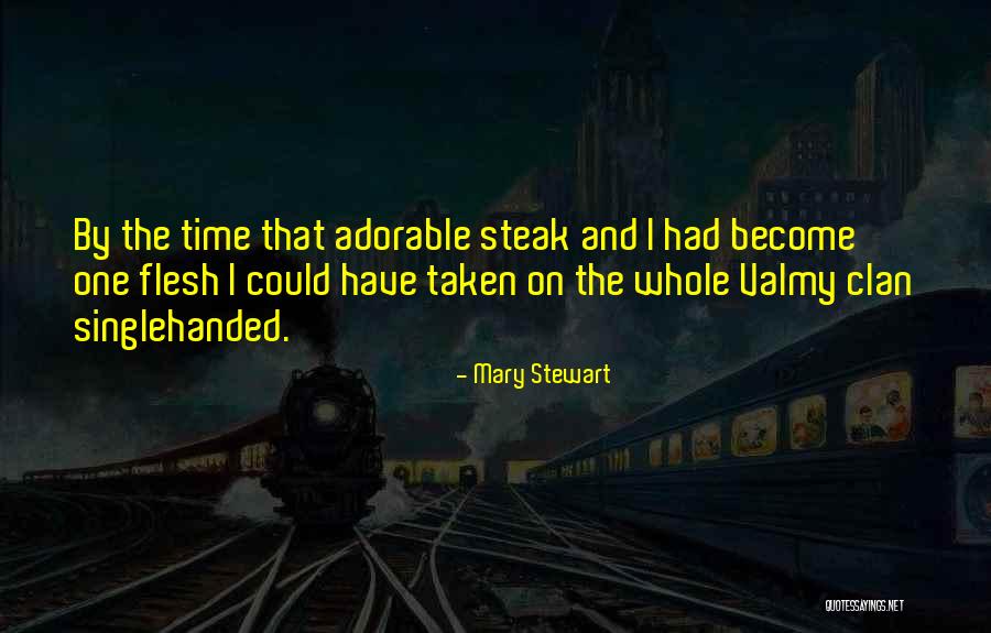 Whole Time Quotes By Mary Stewart Whole Time Quotes By Mary Stewart