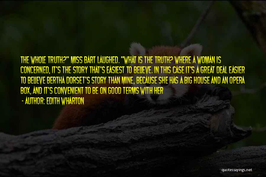 Whole Truth Quotes By Edith Wharton