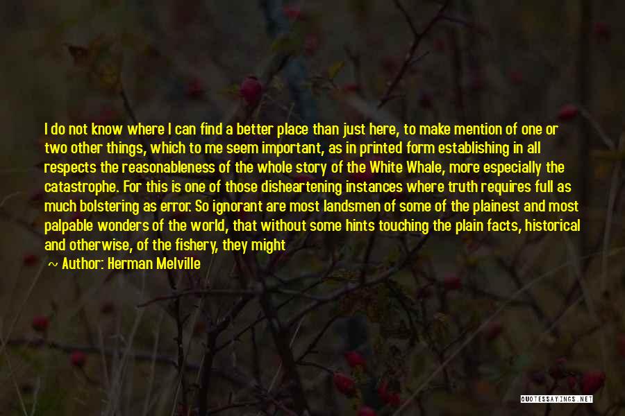 Whole Truth Quotes By Herman Melville