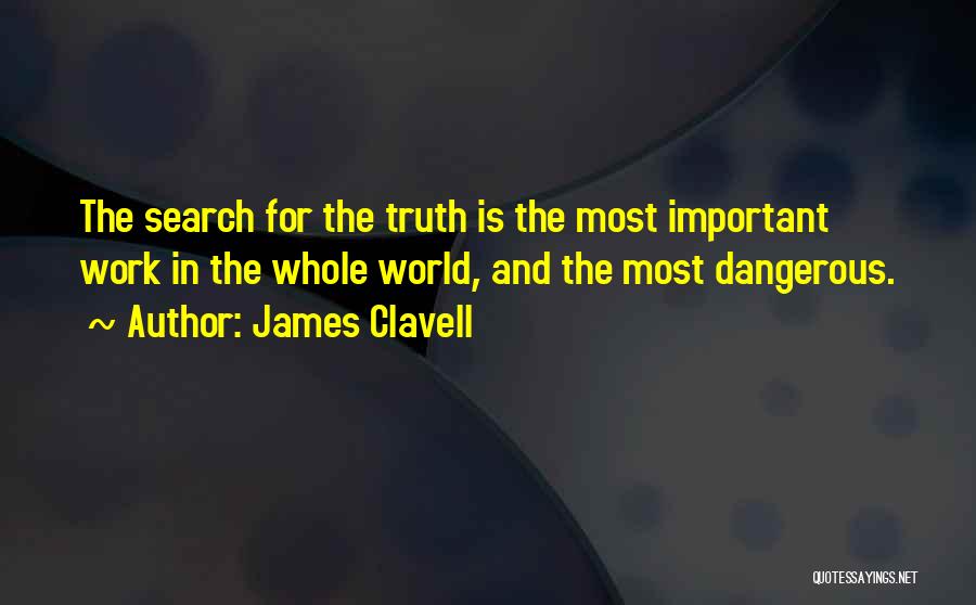 Whole Truth Quotes By James Clavell