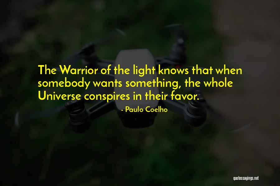 Whole Universe Conspires Quotes By Paulo Coelho Whole Universe Conspires Quotes By Paulo Coelho