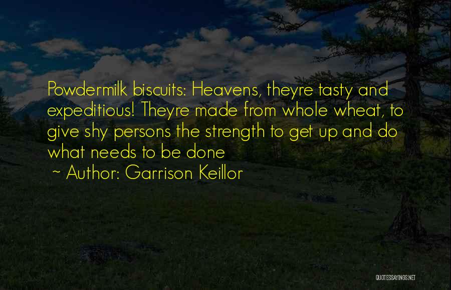 Whole Wheat Quotes By Garrison Keillor