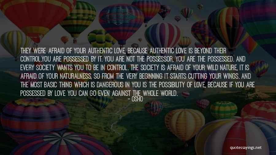 Whole World Against You Quotes By Osho