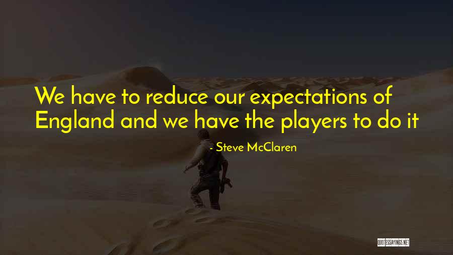 Wholeamerica Quotes By Steve McClaren Wholeamerica Quotes By Steve McClaren