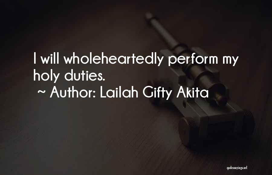 Wholeheartedly Quotes By Lailah Gifty Akita