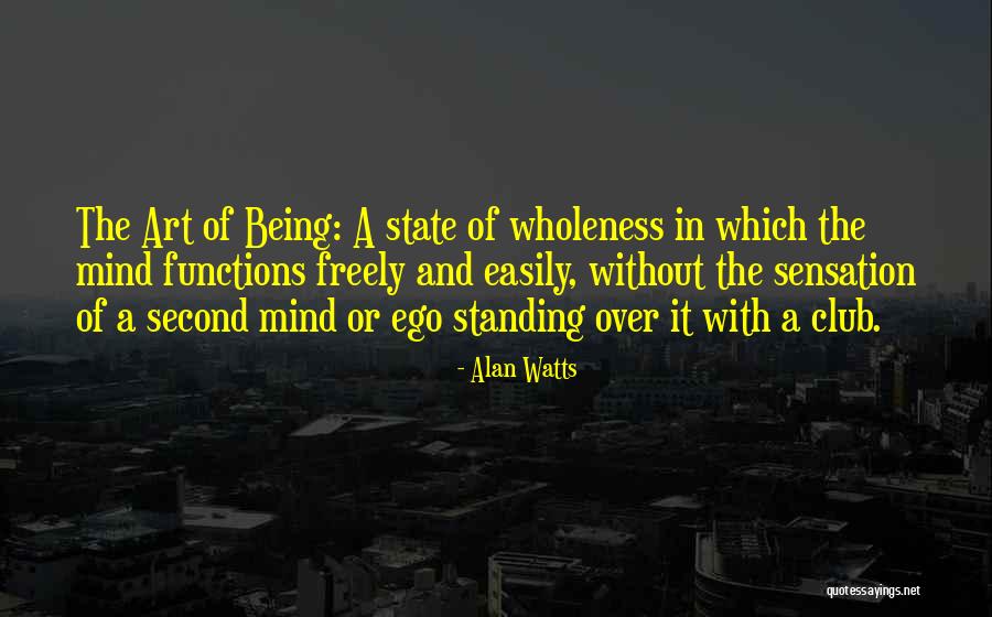 Wholeness Quotes By Alan Watts