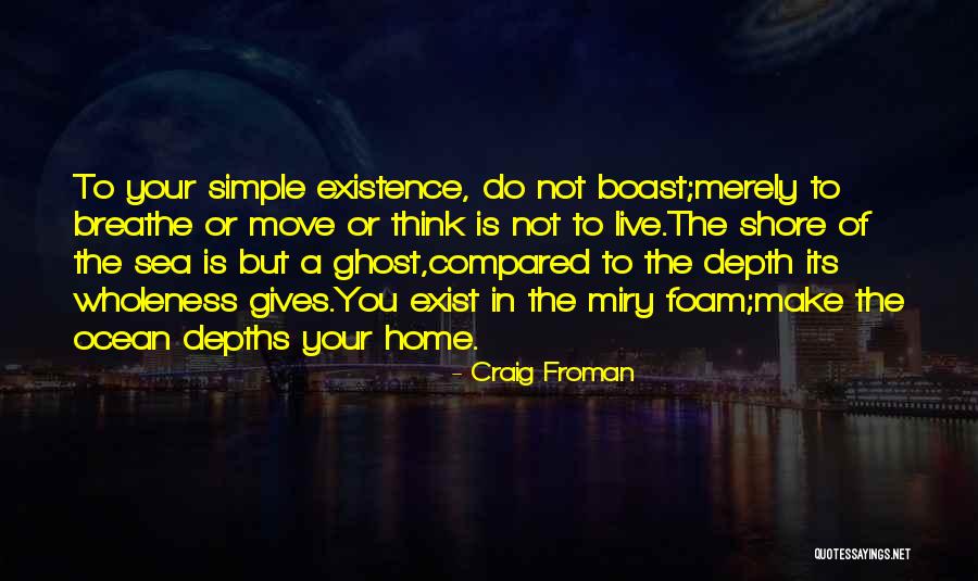 Wholeness Quotes By Craig Froman