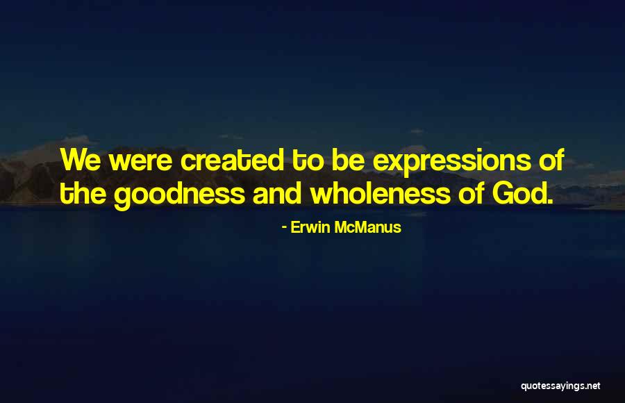 Wholeness Quotes By Erwin McManus