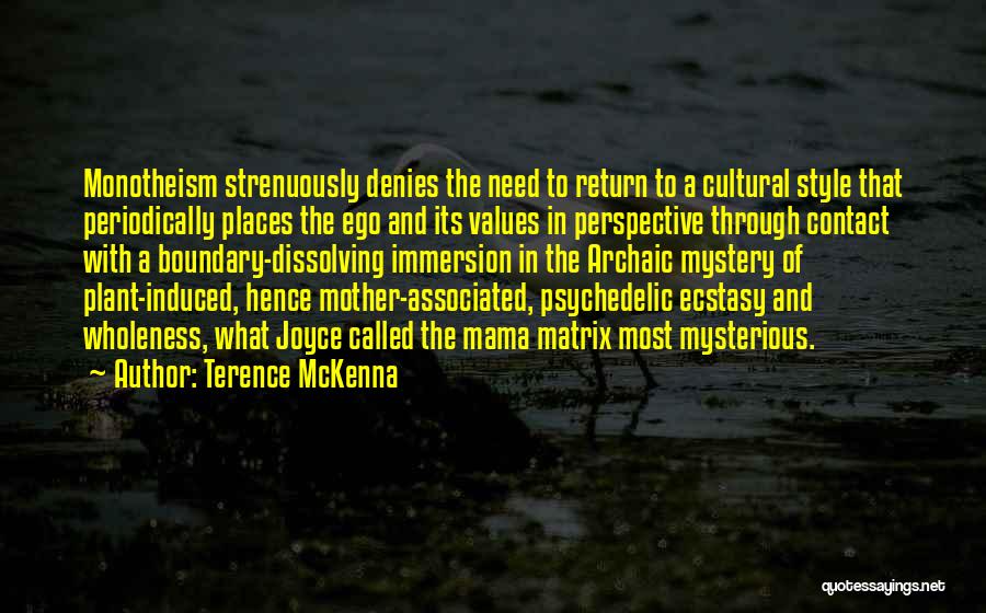 Wholeness Quotes By Terence McKenna