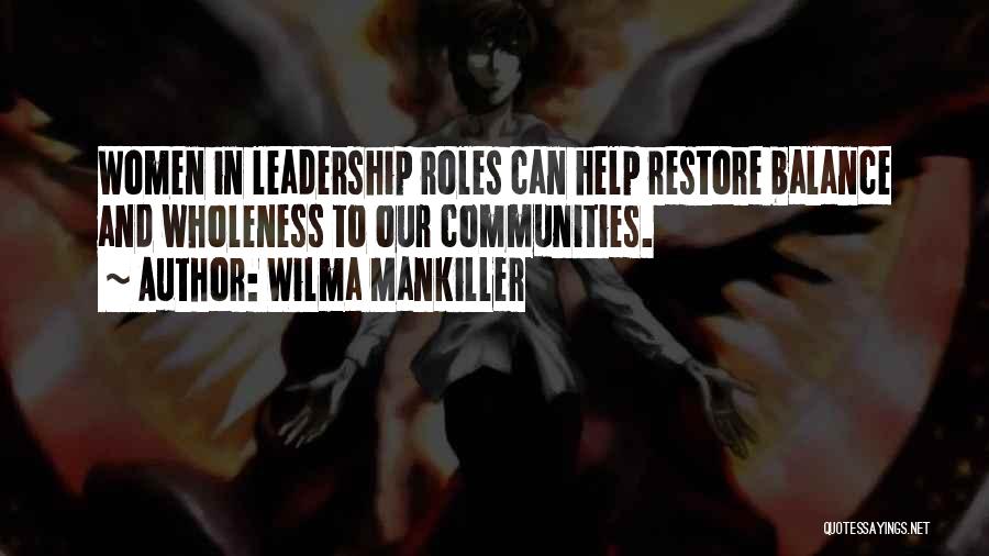 Wholeness Quotes By Wilma Mankiller