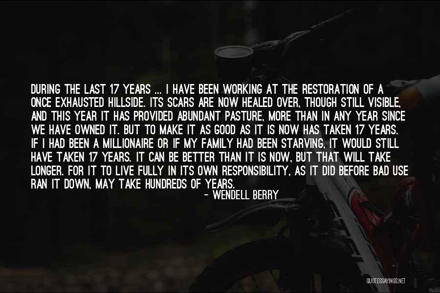 Wholeness Wellness Quotes By Wendell Berry Wholeness Wellness Quotes By Wendell Berry