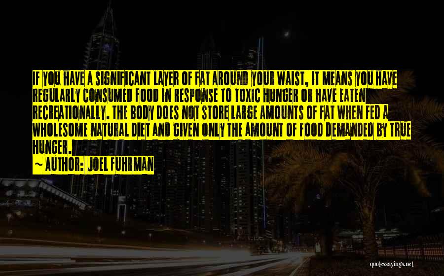 Wholesome Food Quotes By Joel Fuhrman