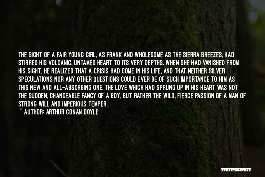 Wholesome Girl Quotes By Arthur Conan Doyle