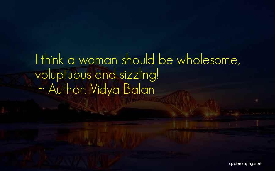 Wholesome Woman Quotes By Vidya Balan