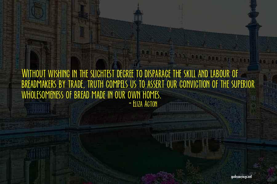 Wholesomeness Quotes By Eliza Acton Wholesomeness Quotes By Eliza Acton