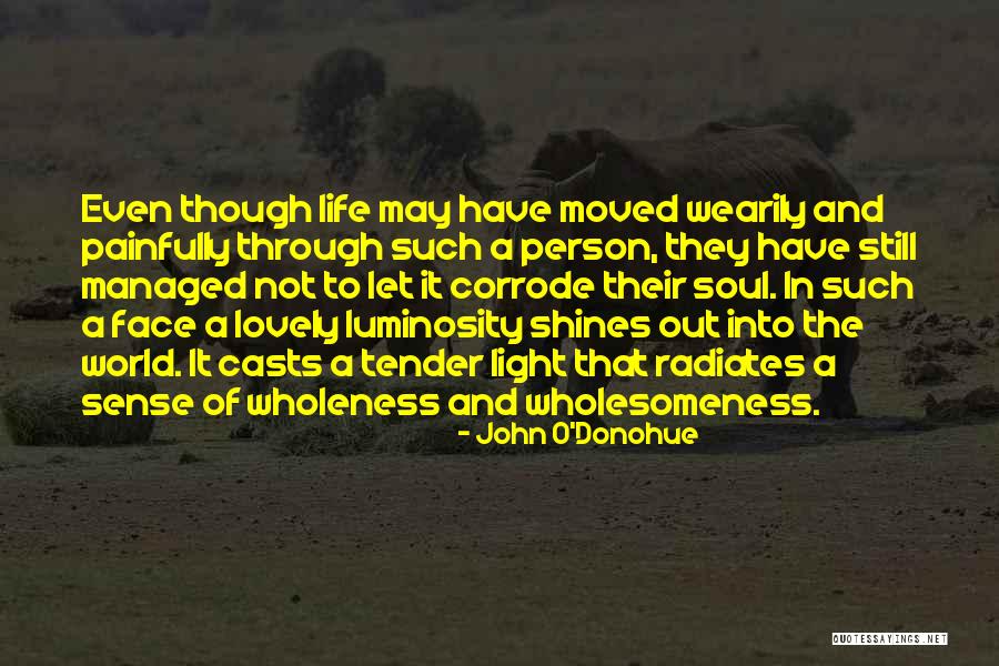 Wholesomeness Quotes By John O'Donohue Wholesomeness Quotes By John O'Donohue