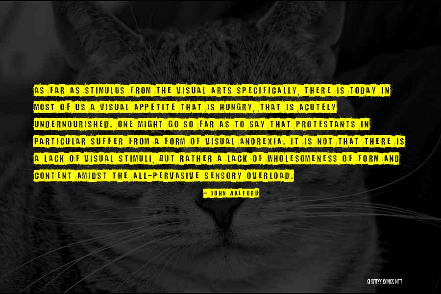 Wholesomeness Quotes By John Walford Wholesomeness Quotes By John Walford