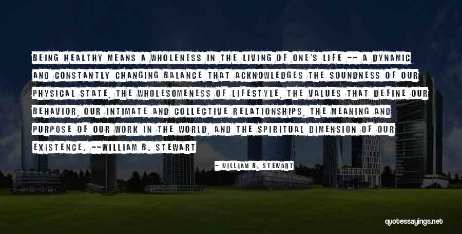 Wholesomeness Quotes By William B. Stewart Wholesomeness Quotes By William B. Stewart