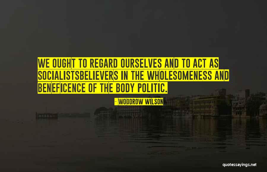 Wholesomeness Quotes By Woodrow Wilson Wholesomeness Quotes By Woodrow Wilson