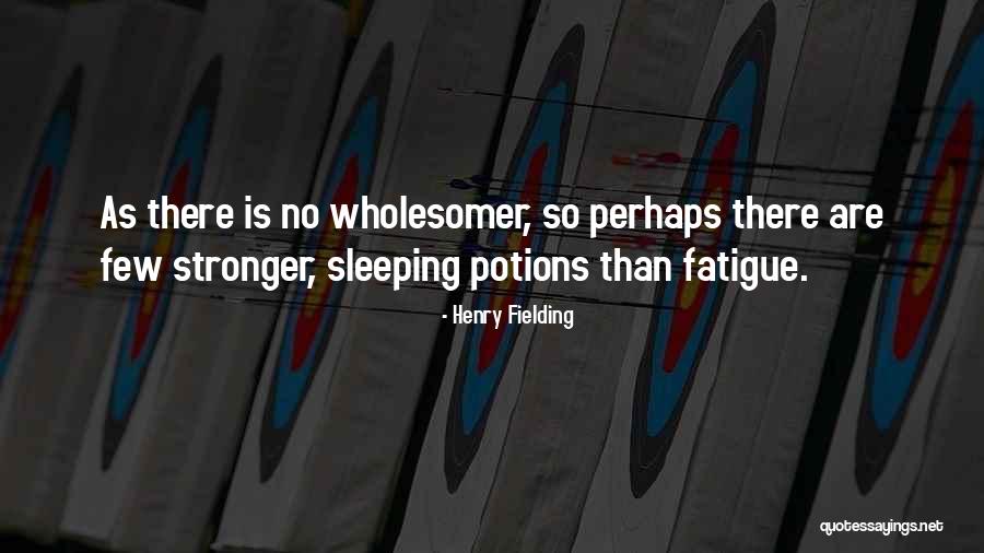 Wholesomer Quotes By Henry Fielding Wholesomer Quotes By Henry Fielding