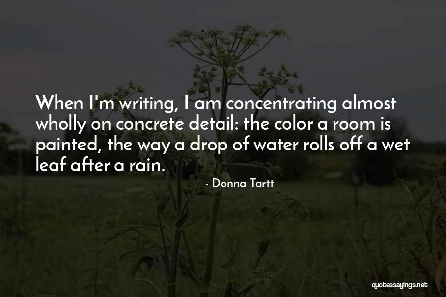 Wholly Water Quotes By Donna Tartt Wholly Water Quotes By Donna Tartt