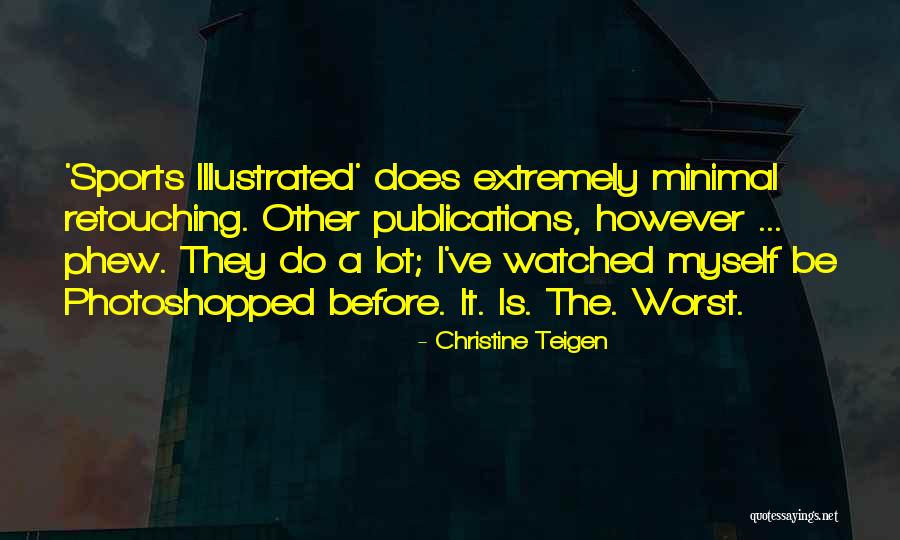 Wholy Smoke Quotes By Christine Teigen Wholy Smoke Quotes By Christine Teigen