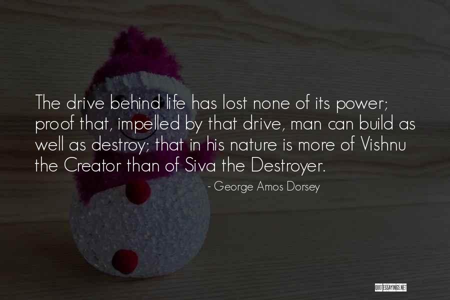 Whom Gods Destroy Quotes By George Amos Dorsey Whom Gods Destroy Quotes By George Amos Dorsey