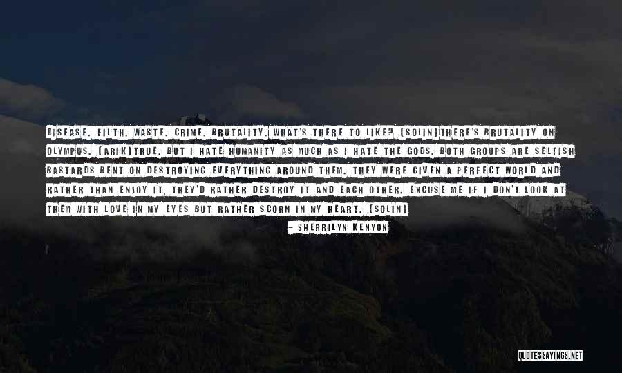 Whom Gods Destroy Quotes By Sherrilyn Kenyon Whom Gods Destroy Quotes By Sherrilyn Kenyon