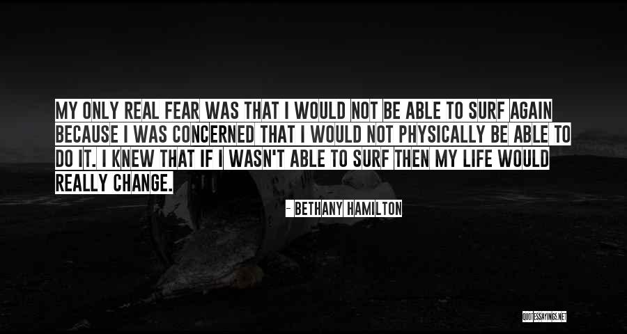 Whom Shall I Fear Quotes By Bethany Hamilton Whom Shall I Fear Quotes By Bethany Hamilton