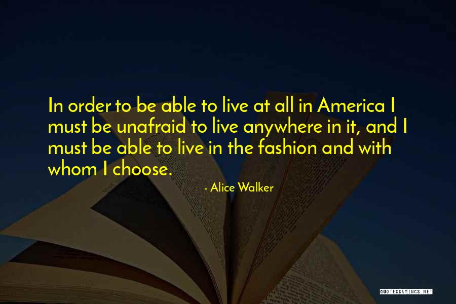 Whom To Choose Quotes By Alice Walker