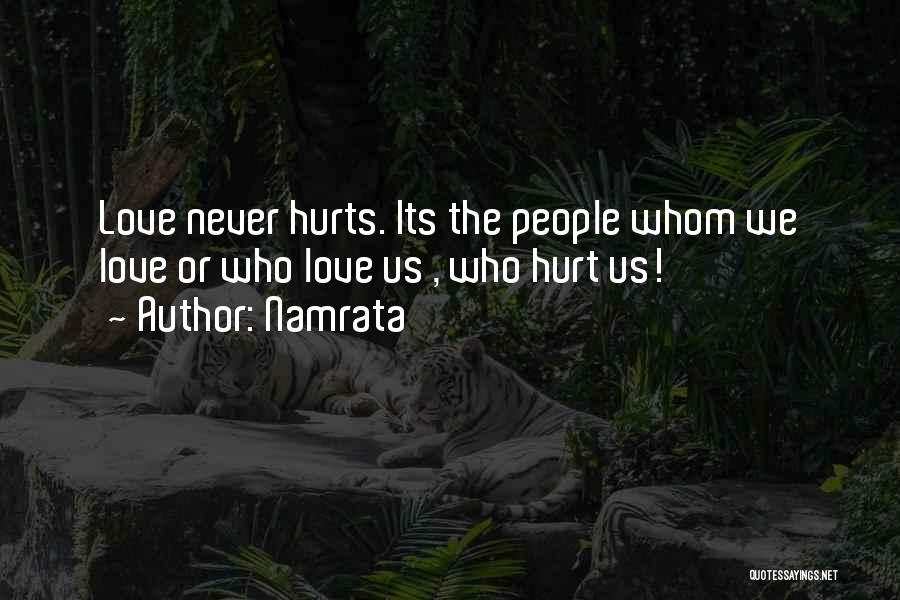 Whom We Love Quotes By Namrata