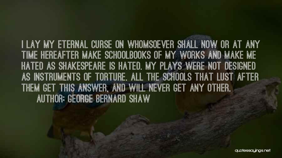 Whomsoever It Quotes By George Bernard Shaw