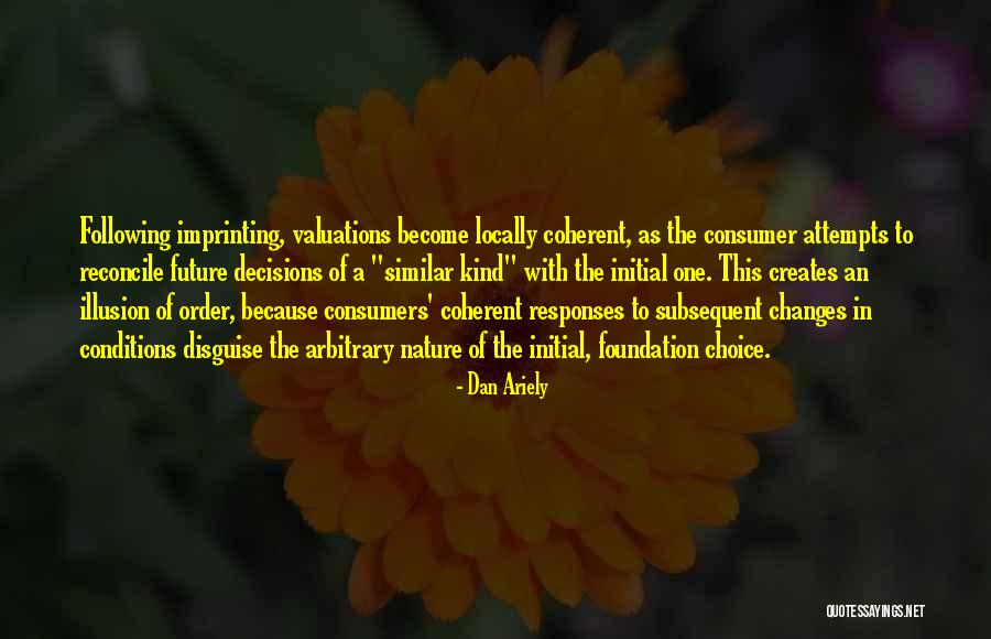 Whonon Quotes By Dan Ariely Whonon Quotes By Dan Ariely